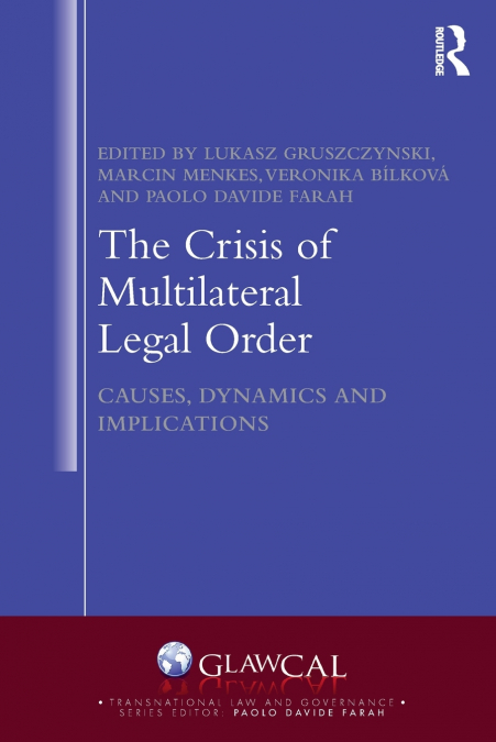 The Crisis of Multilateral Legal Order