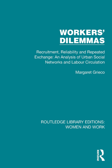 Workers’ Dilemmas