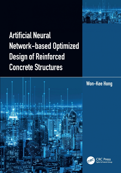 Artificial Neural Network-based Optimized Design of Reinforced Concrete Structures