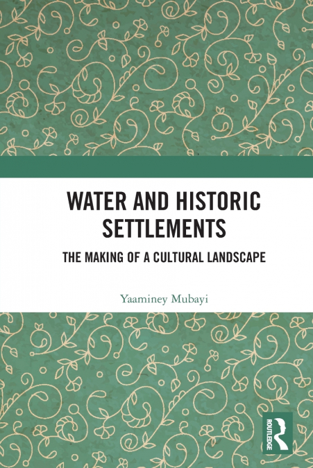 Water and Historic Settlements