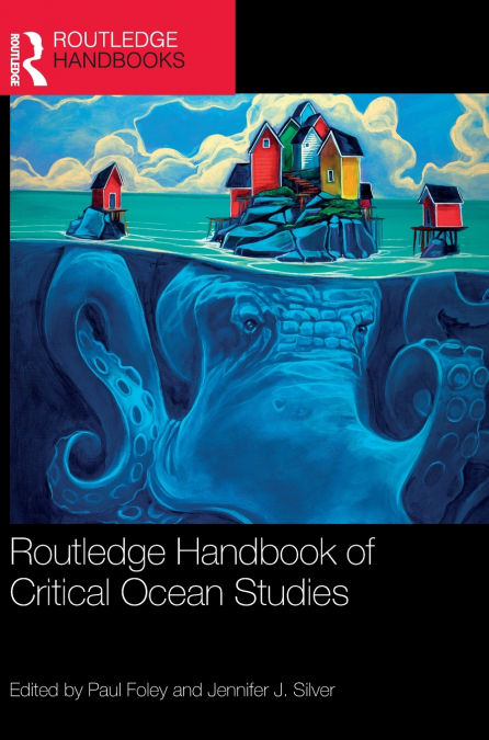 Routledge Handbook of Critical Ocean Studies