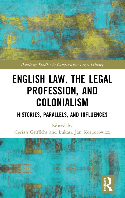 English Law, the Legal Profession, and Colonialism