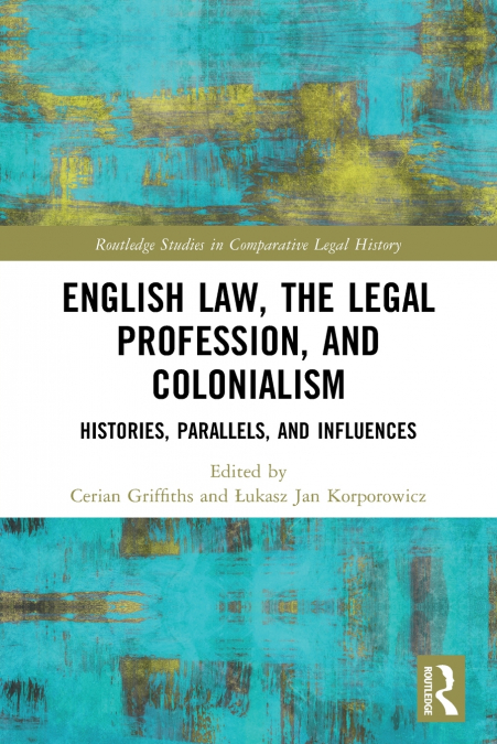 English Law, the Legal Profession, and Colonialism