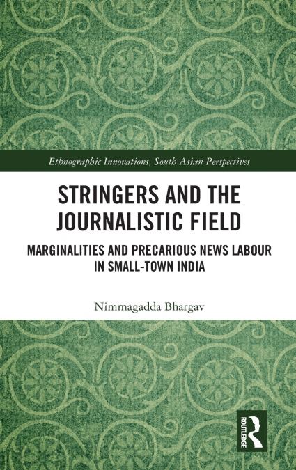Stringers and the Journalistic Field
