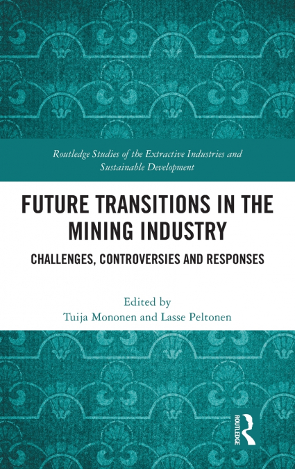 Future Transitions in the Mining Industry