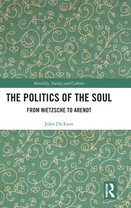 The Politics of the Soul