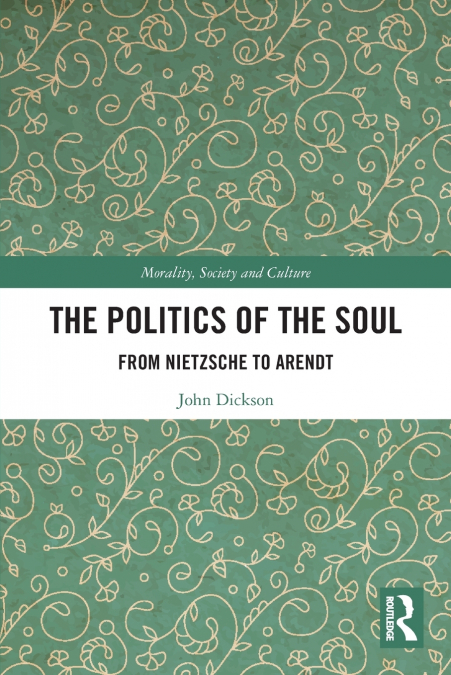 The Politics of the Soul