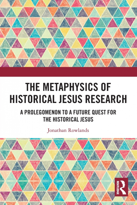 The Metaphysics of Historical Jesus Research