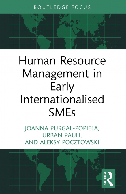 Human Resource Management in Early Internationalised SMEs