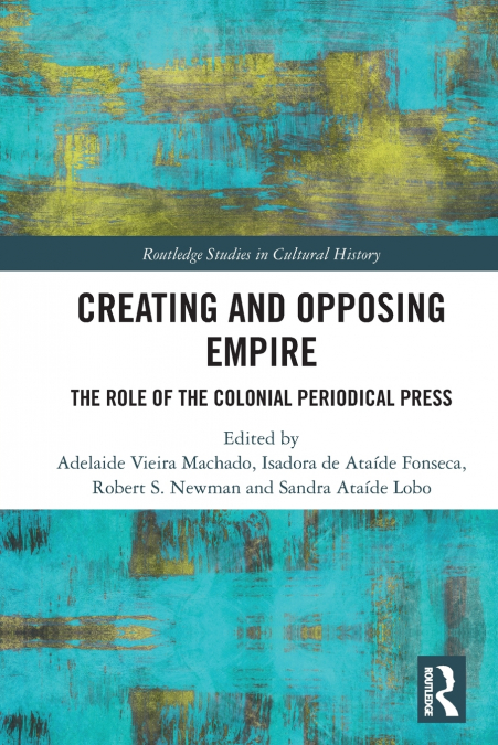 Creating and Opposing Empire