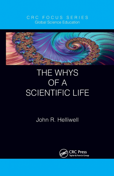 The Whys of a Scientific Life