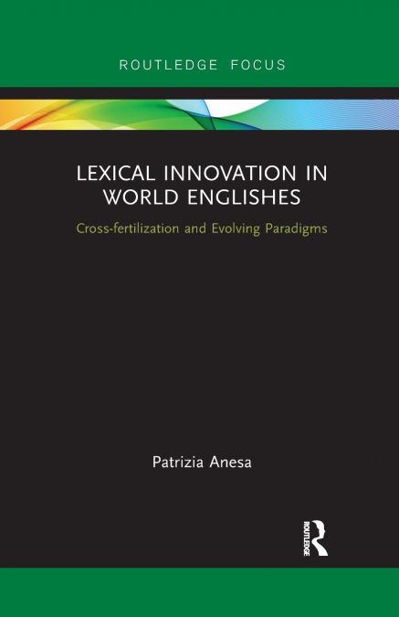 Lexical Innovation in World Englishes