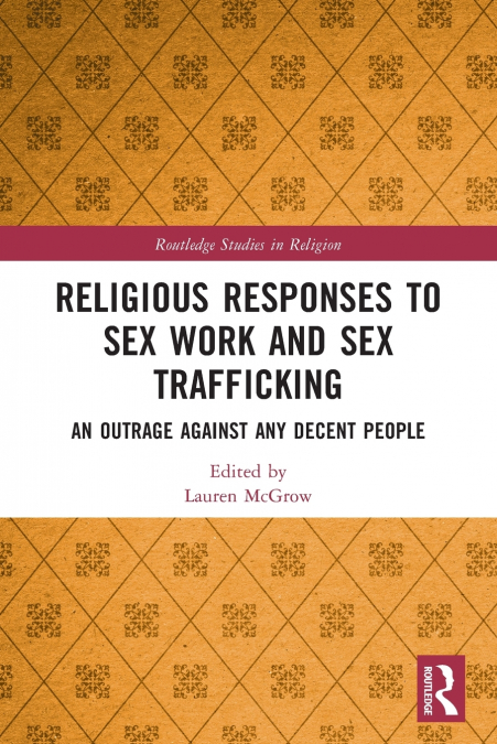 Religious Responses to Sex Work and Sex Trafficking