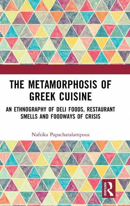 The Metamorphosis of Greek Cuisine