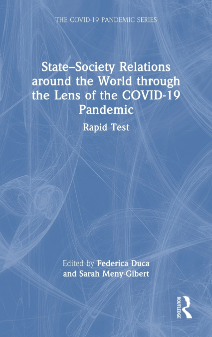 State-Society Relations around the World through the Lens of the COVID-19 Pandemic
