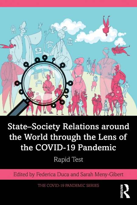 State-Society Relations around the World through the Lens of the COVID-19 Pandemic