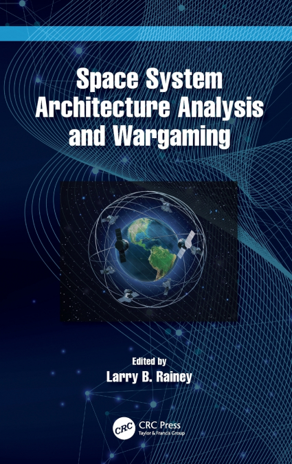 Space System Architecture Analysis and Wargaming