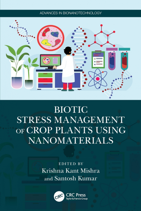 Biotic Stress Management of Crop Plants using Nanomaterials