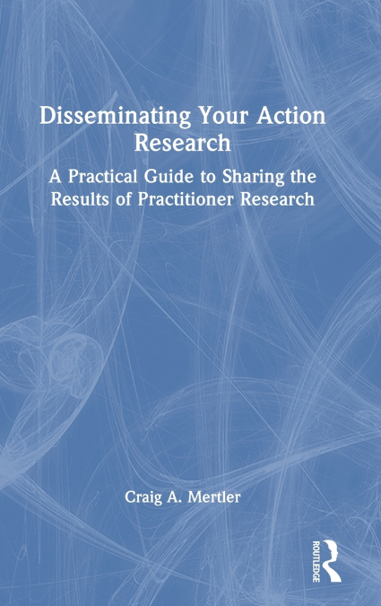 Disseminating Your Action Research
