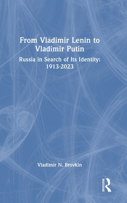From Vladimir Lenin to Vladimir Putin