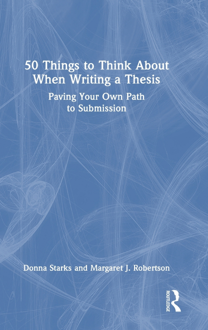 50 Things to Think About When Writing a Thesis