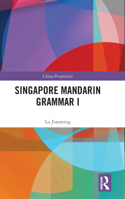 Singapore Mandarin Grammar I