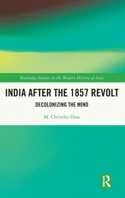 India after the 1857 Revolt
