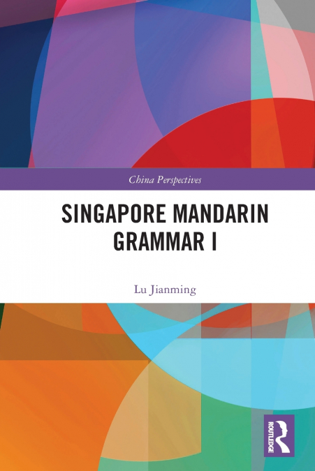 Singapore Mandarin Grammar I