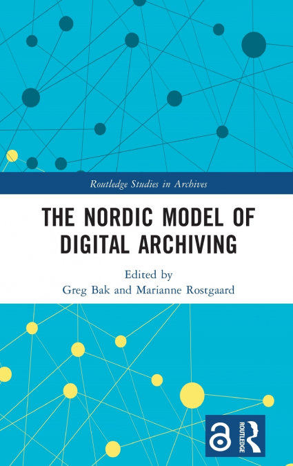 The Nordic Model of Digital Archiving