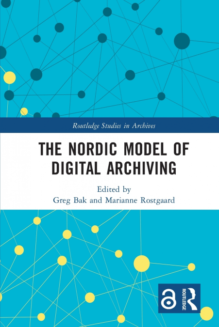 The Nordic Model of Digital Archiving