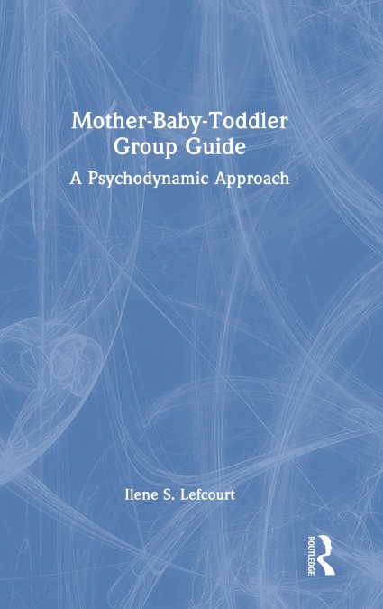 Mother-Baby-Toddler Group Guide