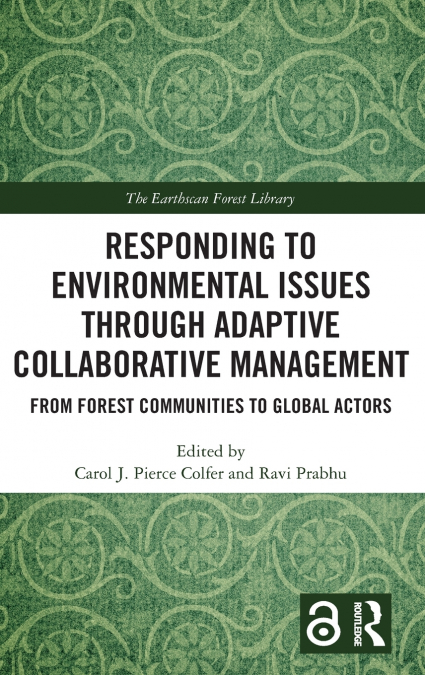 Responding to Environmental Issues through Adaptive Collaborative Management