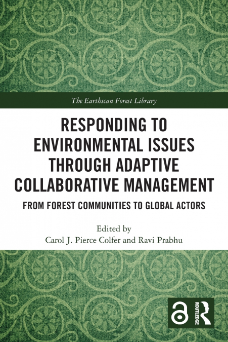 Responding to Environmental Issues through Adaptive Collaborative Management