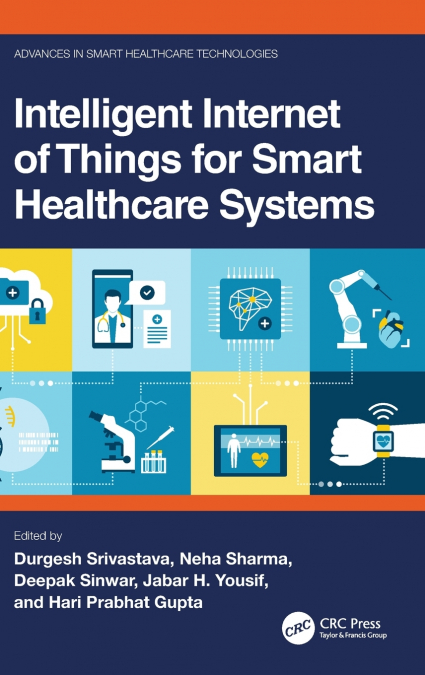 Intelligent Internet of Things for Smart Healthcare Systems