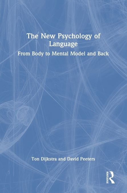 The New Psychology of Language