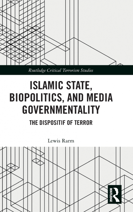 Islamic State, Biopolitics and Media Governmentality
