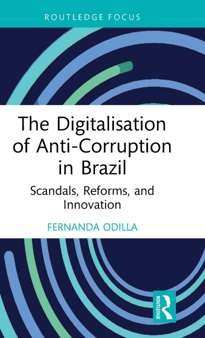 The Digitalisation of Anti-Corruption in Brazil