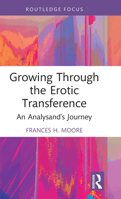 Growing Through the Erotic Transference