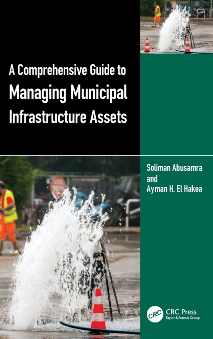 A Comprehensive Guide to Managing Municipal Infrastructure Assets