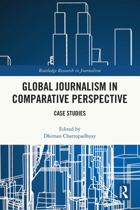 Global Journalism in Comparative Perspective