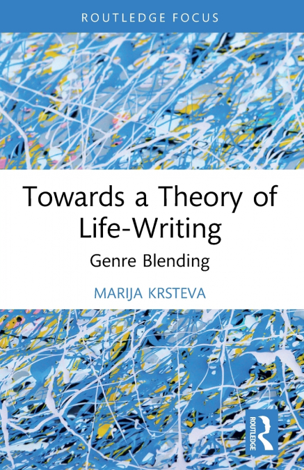 Towards a Theory of Life-Writing