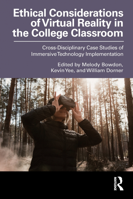 Ethical Considerations of Virtual Reality in the College Classroom
