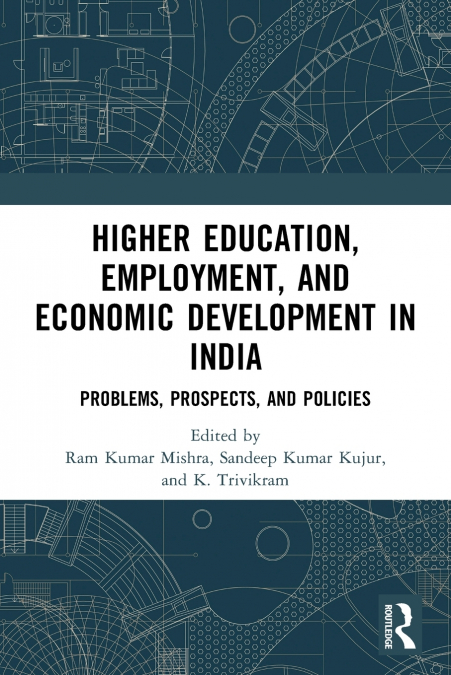 Higher Education, Employment, and Economic Development in India