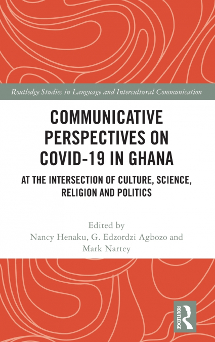 Communicative Perspectives on COVID-19 in Ghana