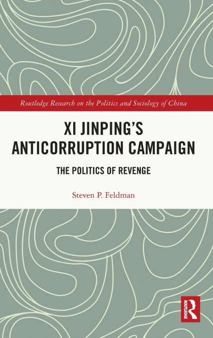 Xi Jinping’s Anticorruption Campaign