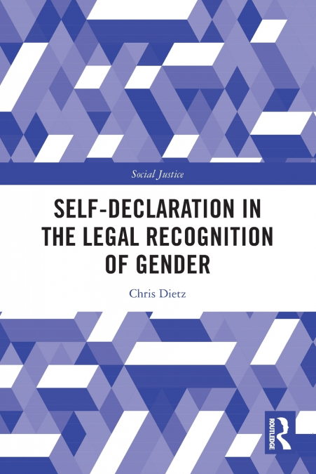 Self-Declaration in the Legal Recognition of Gender