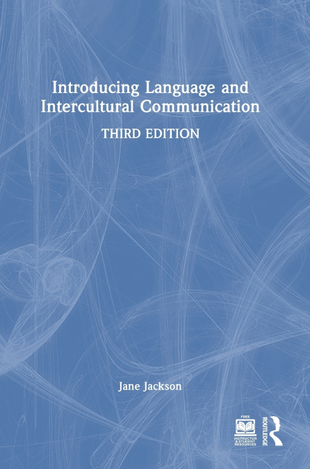 Introducing Language and Intercultural Communication