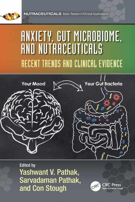Anxiety, Gut Microbiome, and Nutraceuticals