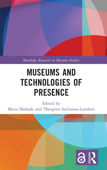 Museums and Technologies of Presence