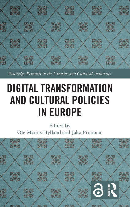 Digital Transformation and Cultural Policies in Europe
